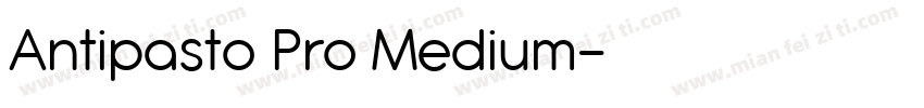 Antipasto Pro Medium字体转换